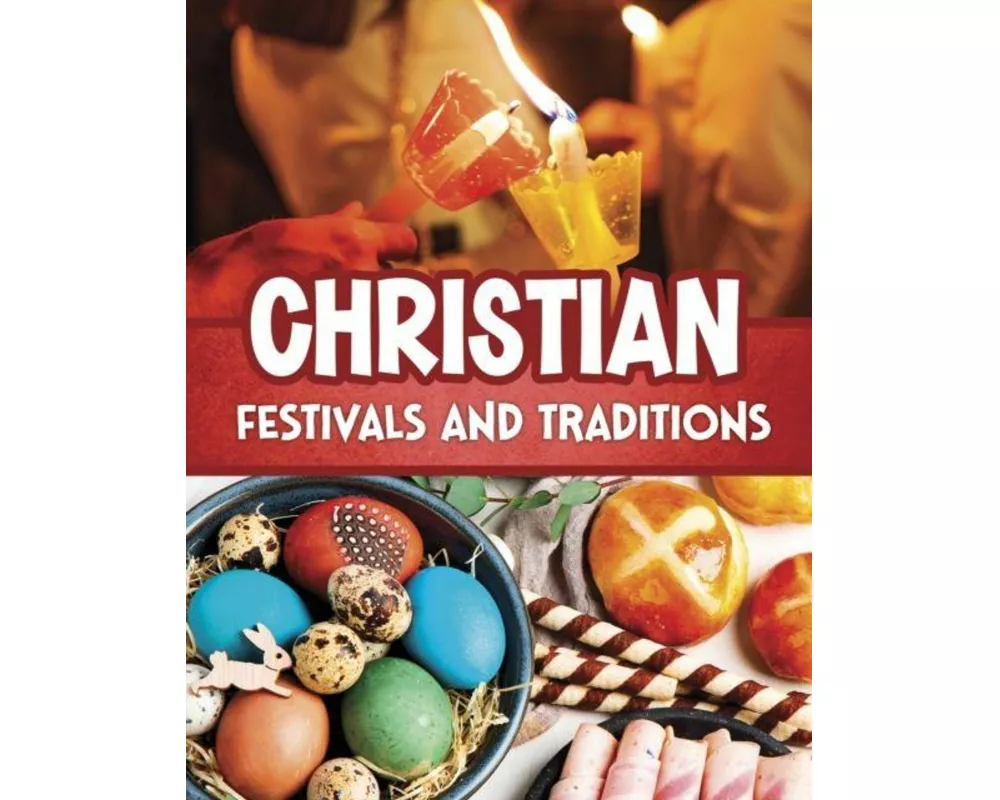 Christian Festivals and Traditions
