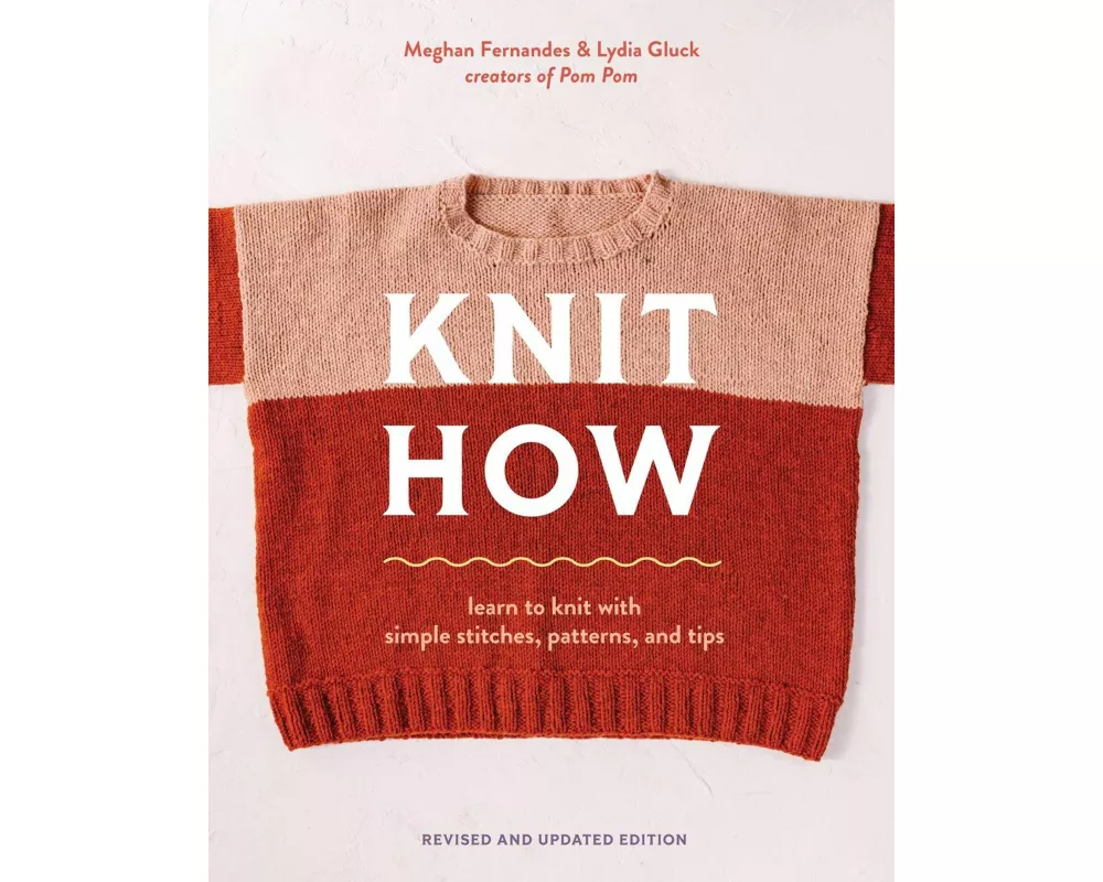 Knit How (Revised and Updated Edition)