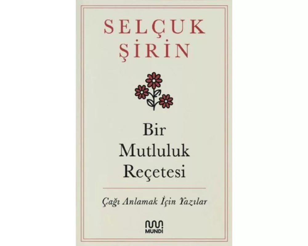 Bir Mutluluk Recetesi