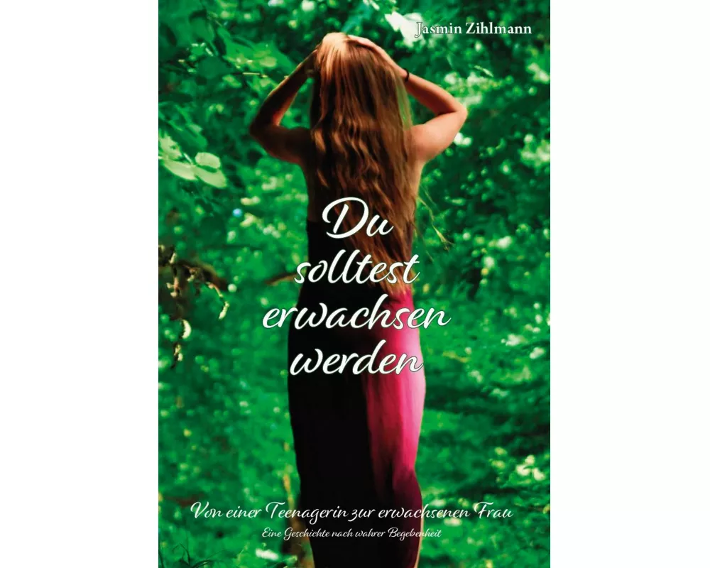 Du solltest erwachsen werden