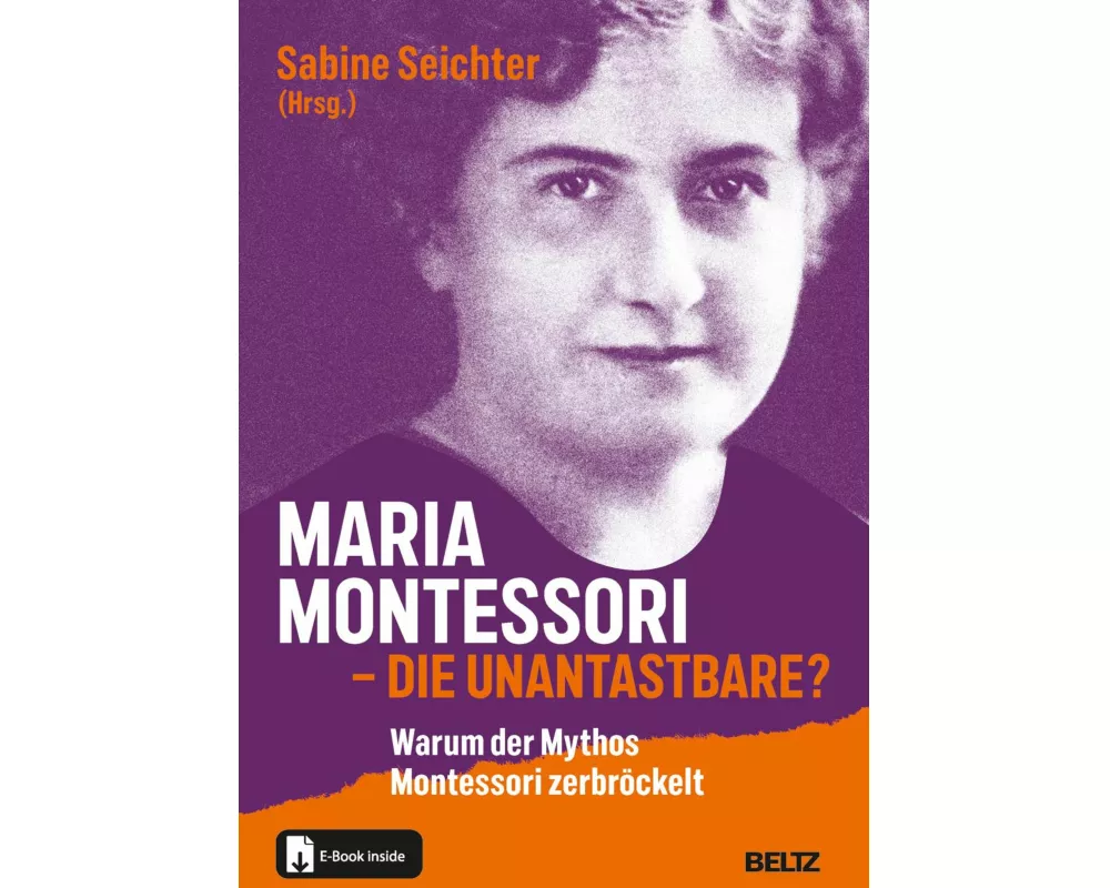 Maria Montessori – die Unantastbare?