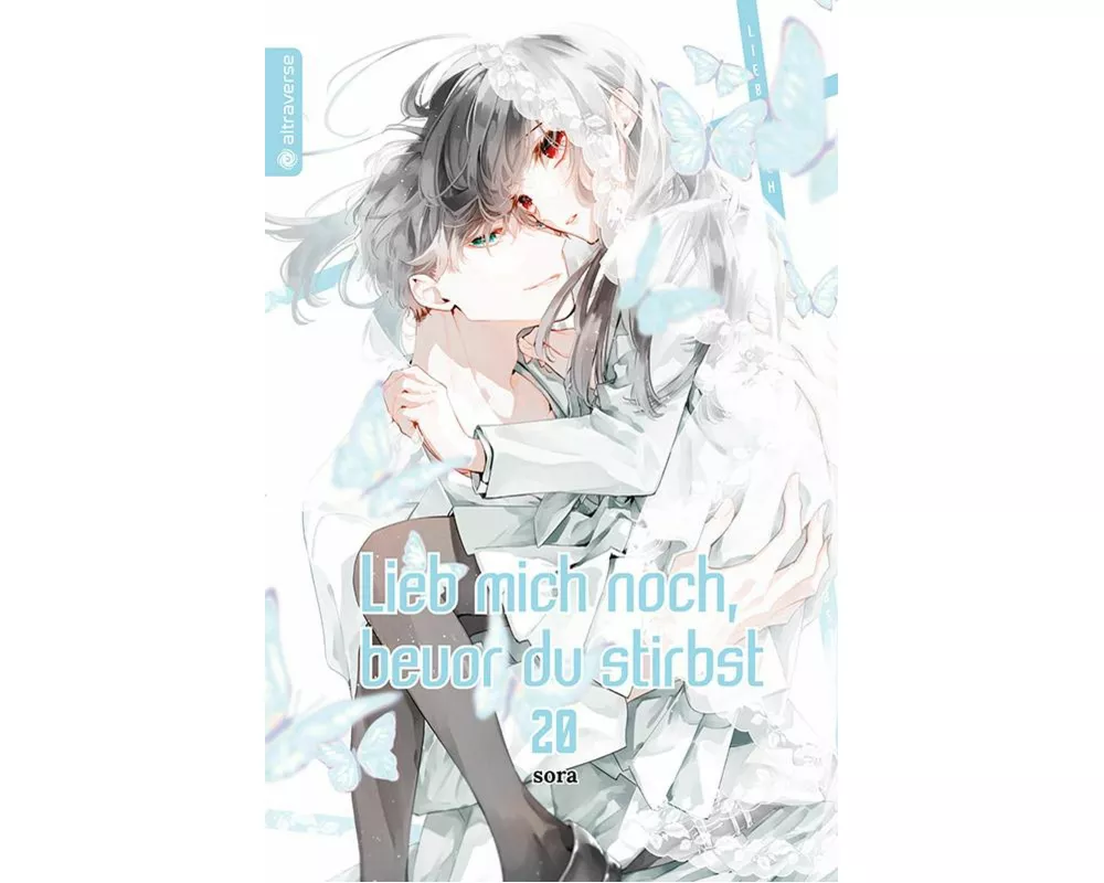 Lieb mich noch, bevor du stirbst 20