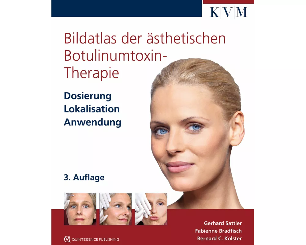 Bildatlas der ästhetischen Botulinumtoxin-Therapie