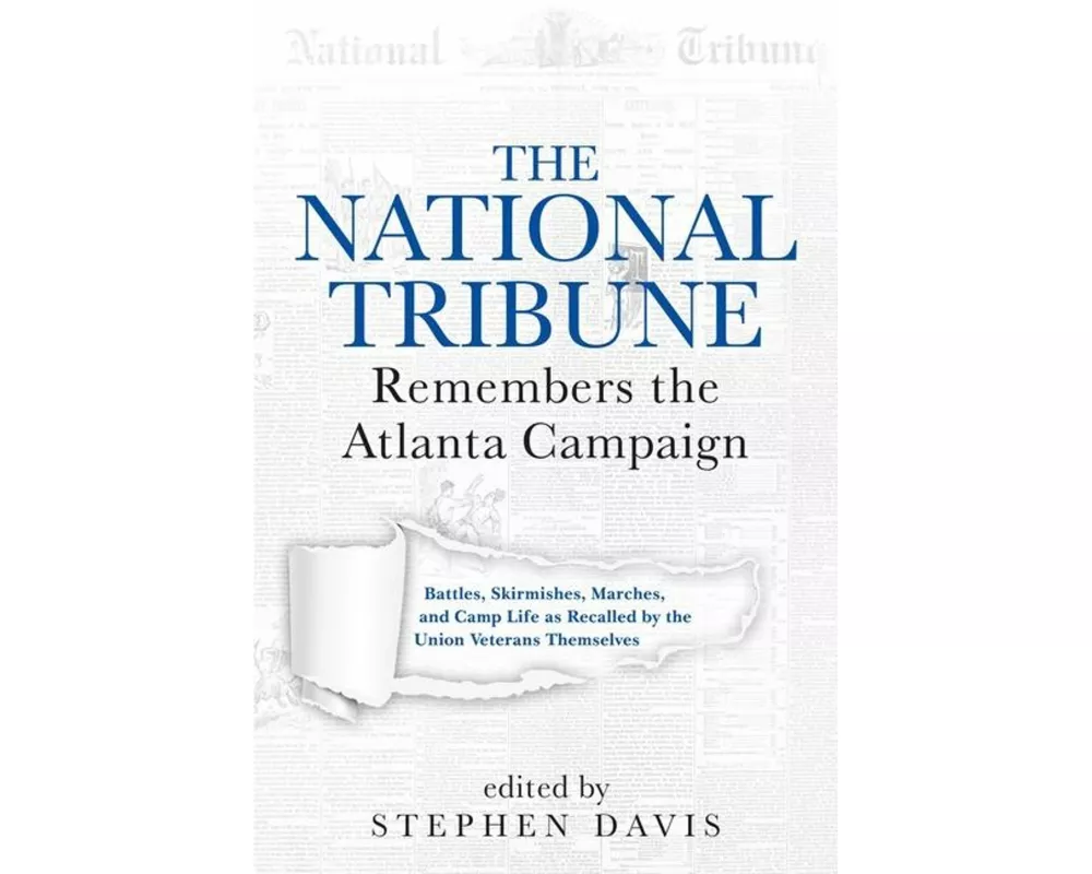 The National Tribune Remembers the Atlanta Campaign