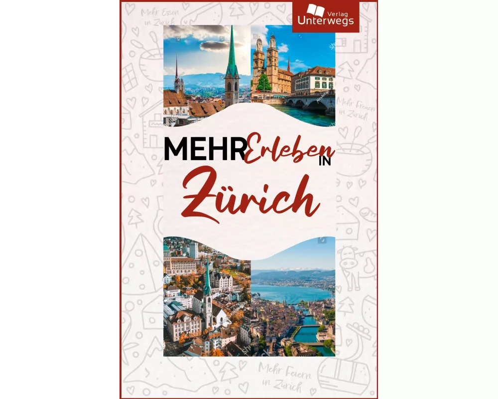 Mehr Erleben in Zürich