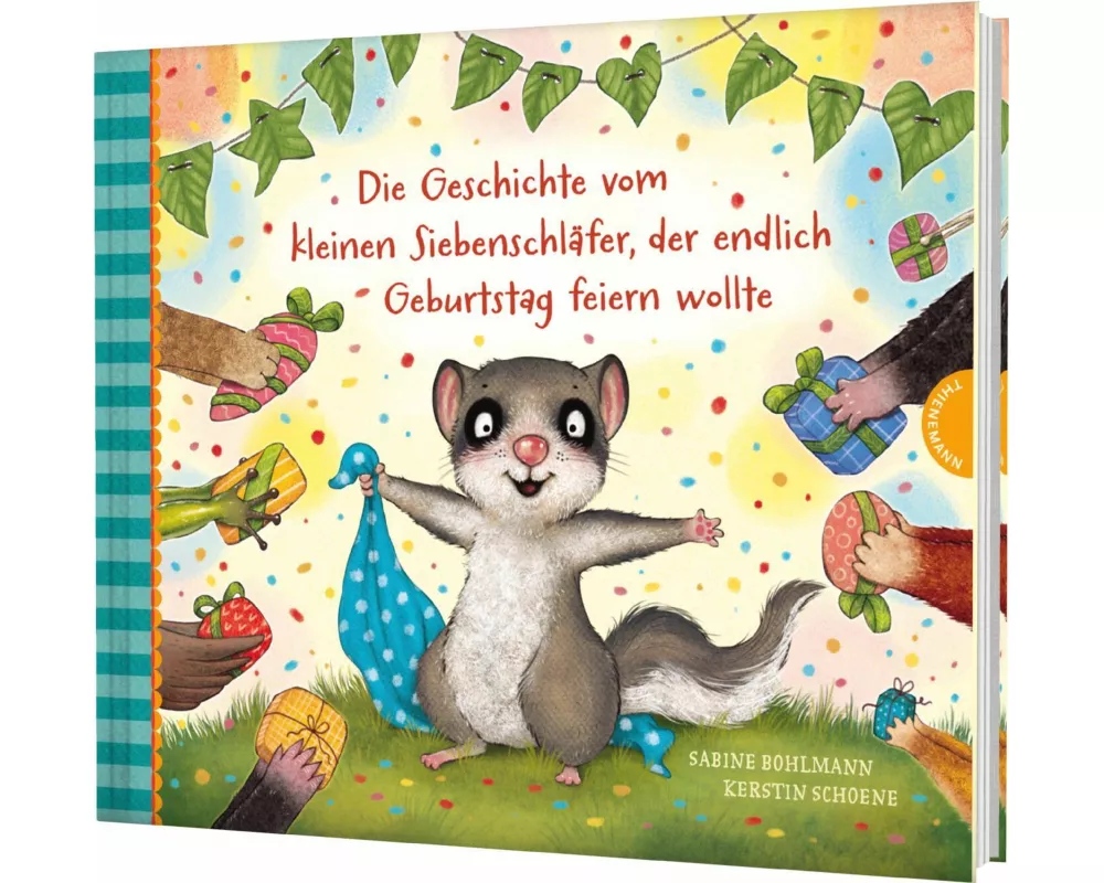 Der kleine Siebenschläfer 8: Die Geschichte vom kleinen Siebenschläfer, der endlich Geburtstag feiern wollte