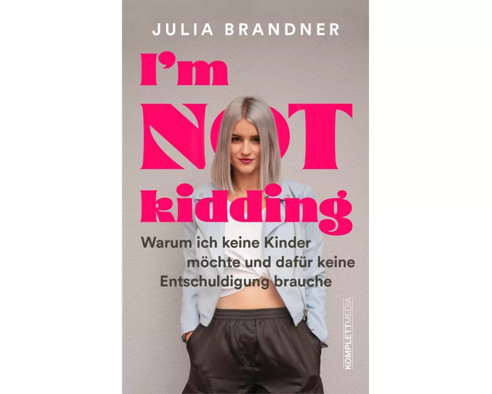I’m not kidding - Das Buch von @juliabrandner.official