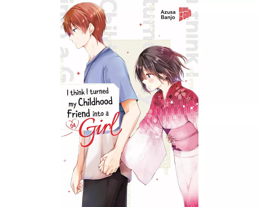 I think I turned my Childhood Friend into a Girl 04