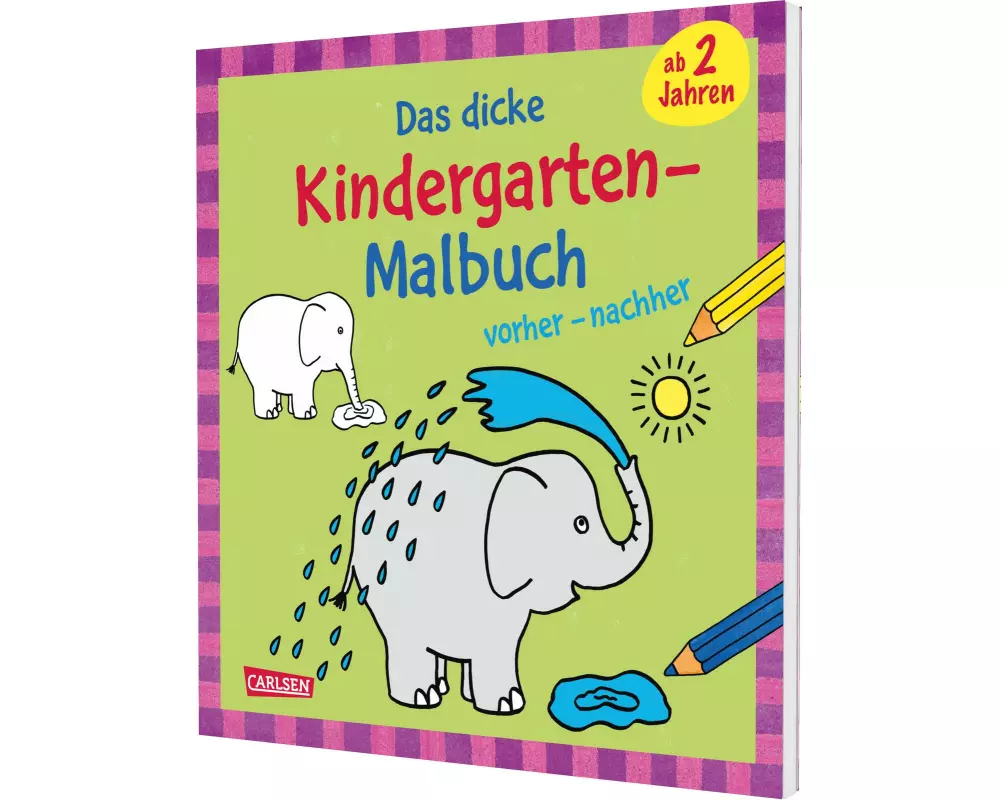 Ausmalbilder für Kita-Kinder: Das dicke Kindergarten-Malbuch: vorher und nachher