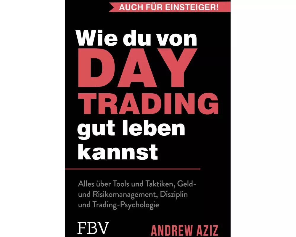 Wie du von Daytrading gut leben kannst