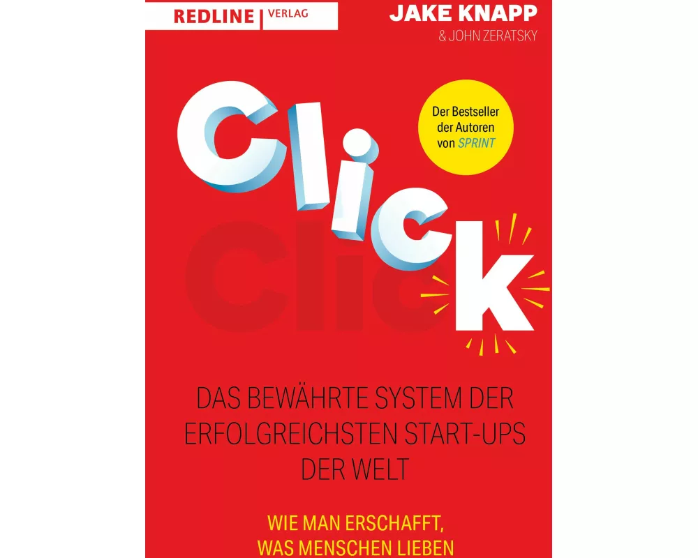 Click – Das bewährte System der erfolgreichsten Start-ups der Welt