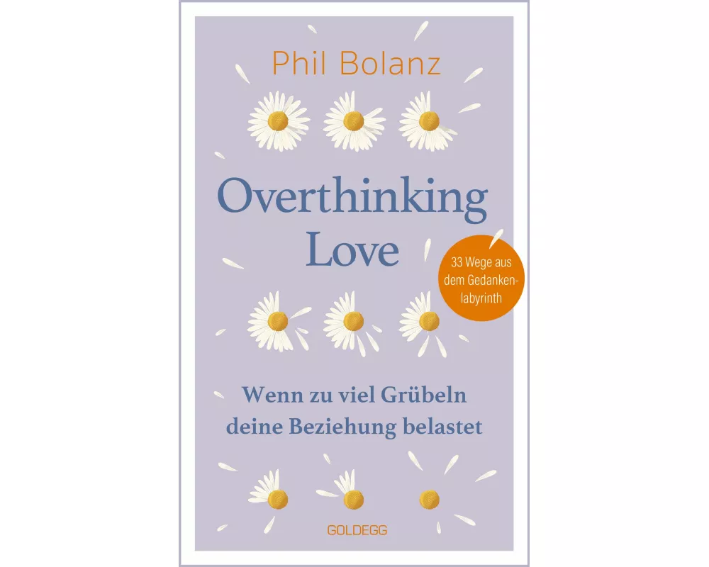 Overthinking Love. Wenn zu viel Grübeln deine Beziehung belastet