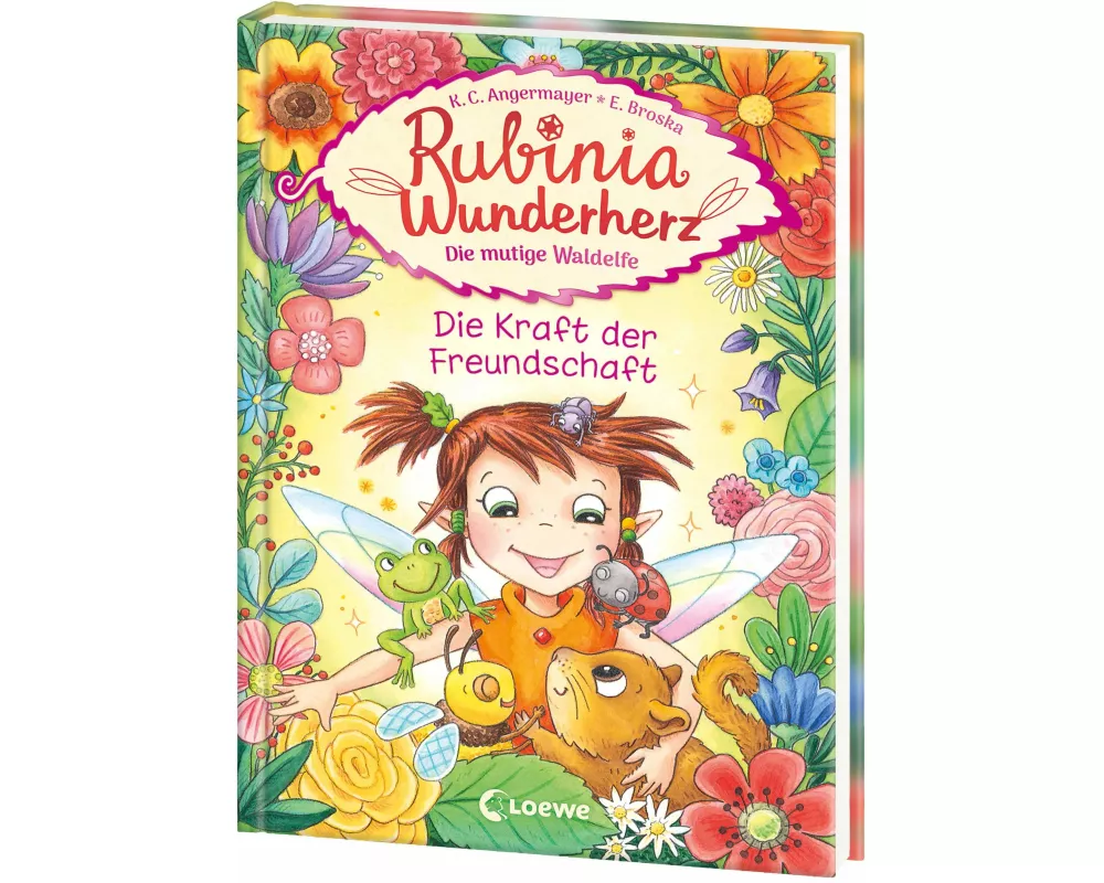 Rubinia Wunderherz, die mutige Waldelfe (Band 7) - Die Kraft der Freundschaft