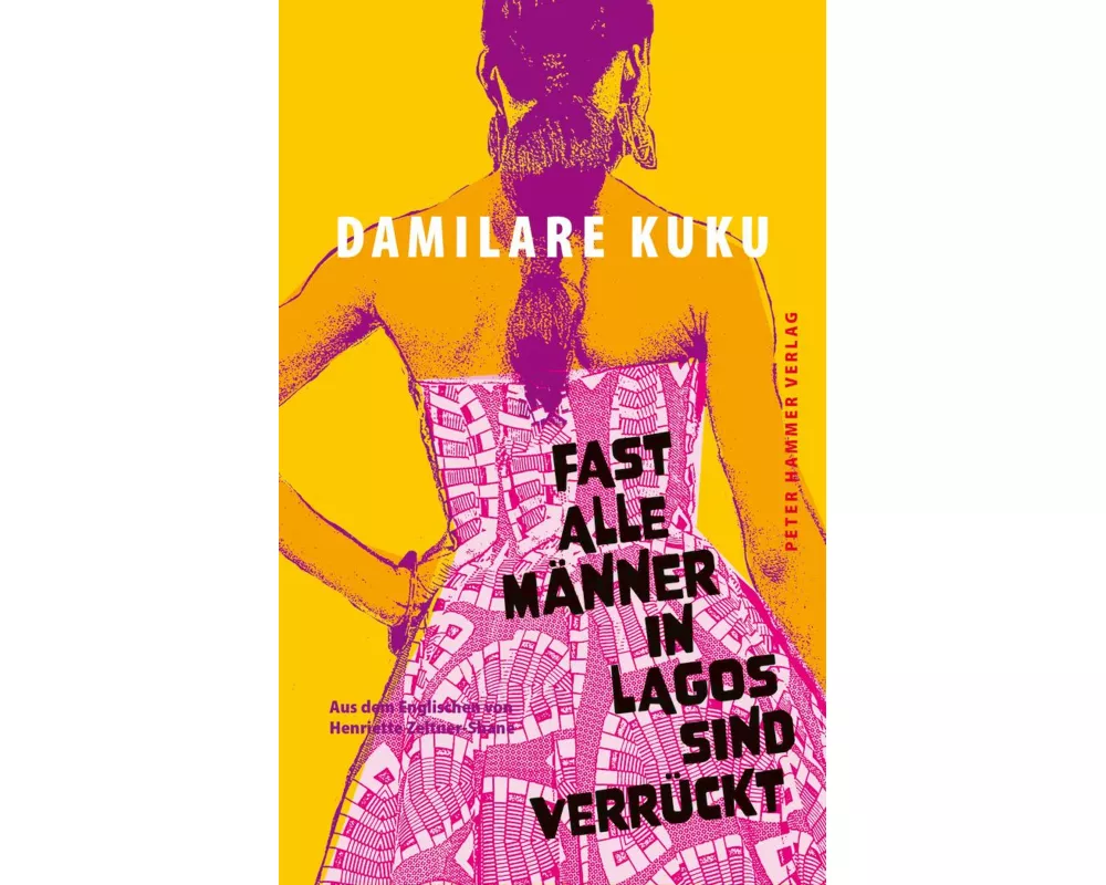 Fast alle Männer in Lagos sind verrückt