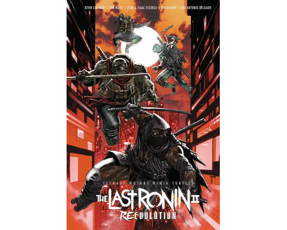 Teenage Mutant Ninja Turtles: The Last Ronin II--Re-Evolution