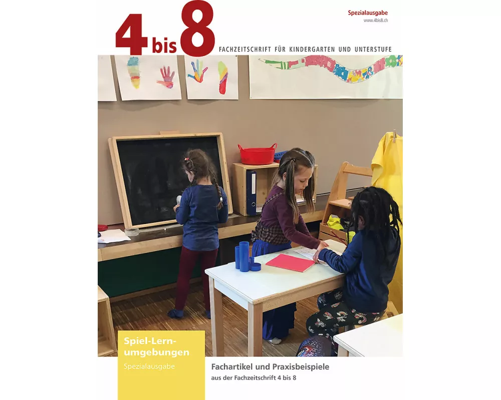 Spezialausgabe «4 bis 8»: Spiel-Lernumgebungen