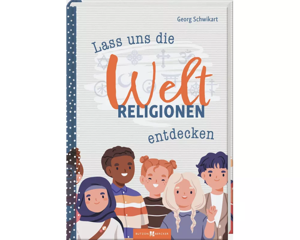 Lass uns die Weltreligionen entdecken