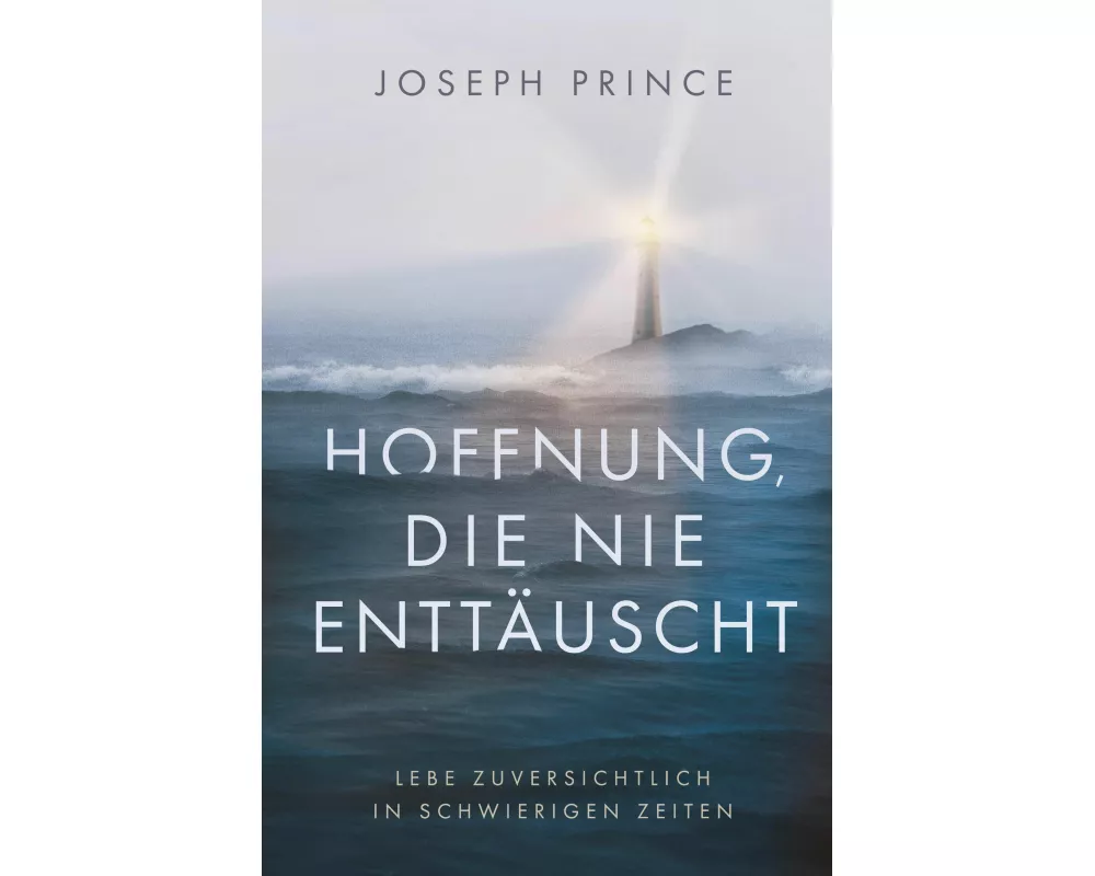 Hoffnung, die nie enttäuscht