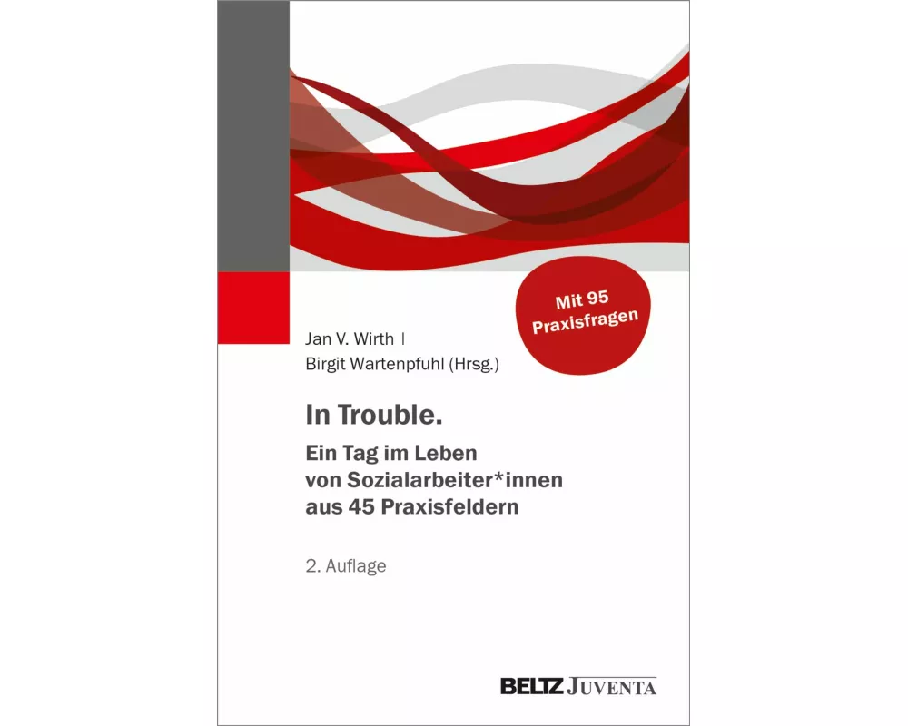 In Trouble. Ein Tag im Leben von Sozialarbeiter*innen aus 45 Praxisfeldern