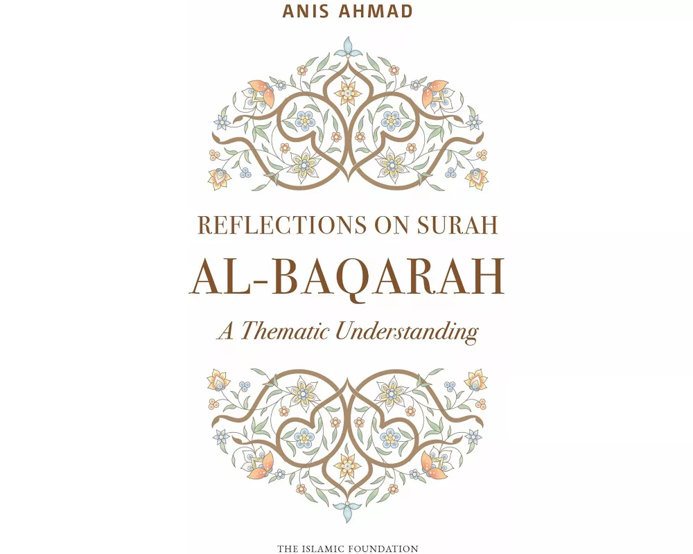 Reflections on Surah Al-Baqarah