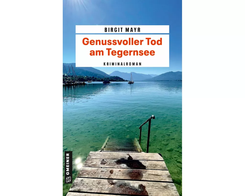 Genussvoller Tod am Tegernsee
