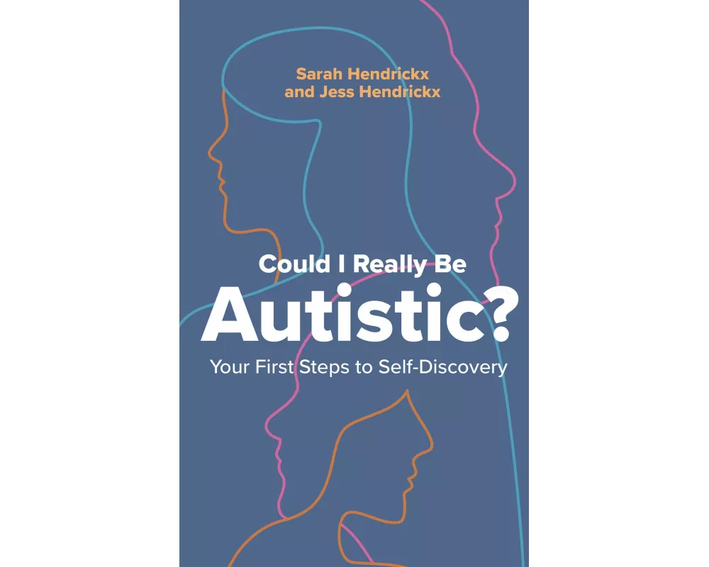 Could I Really Be Autistic?
