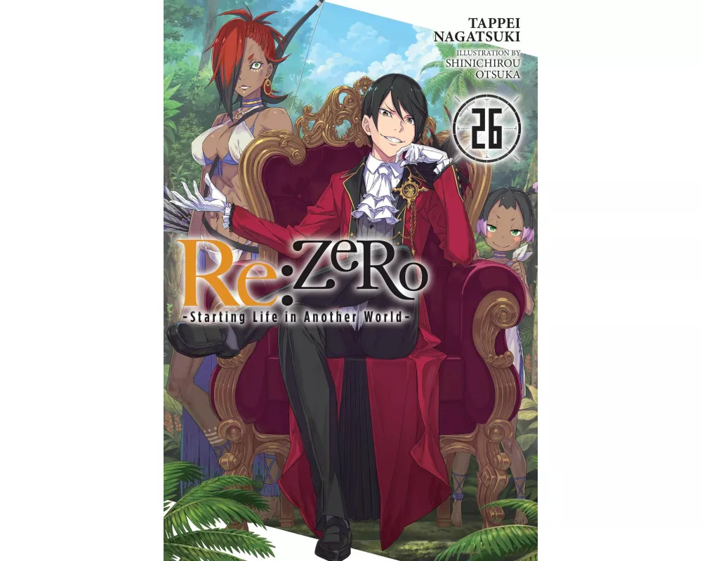Re:ZERO -Starting Life in Another World-, Vol. 26 (light novel)