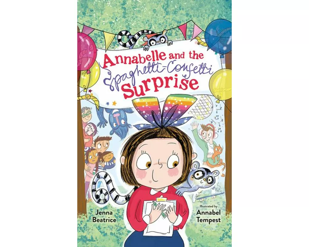 Annabelle and the Spaghetti-Confetti Surprise