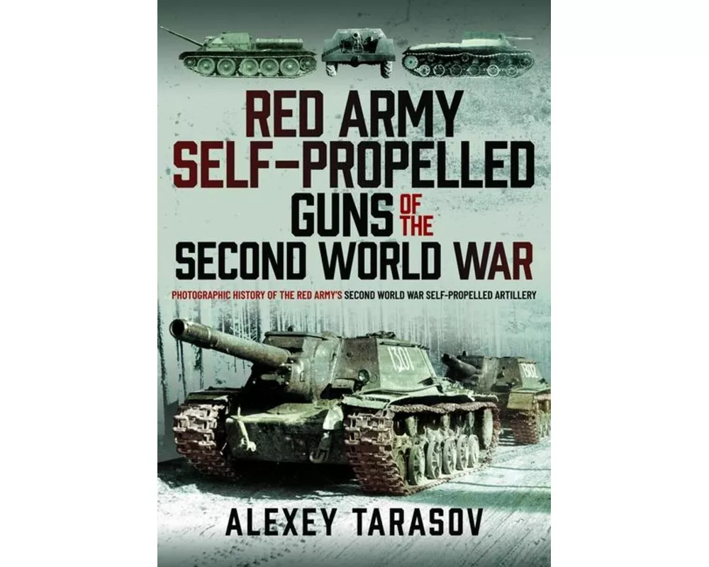 Red Army Self-Propelled Guns of the Second World War
