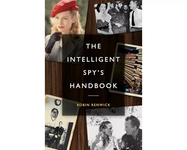The Intelligent Spy's Handbook