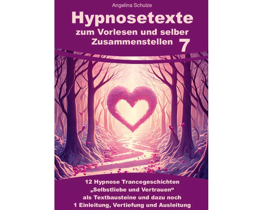 Hypnosetexte zum Vorlesen und selber Zusammenstellen 7