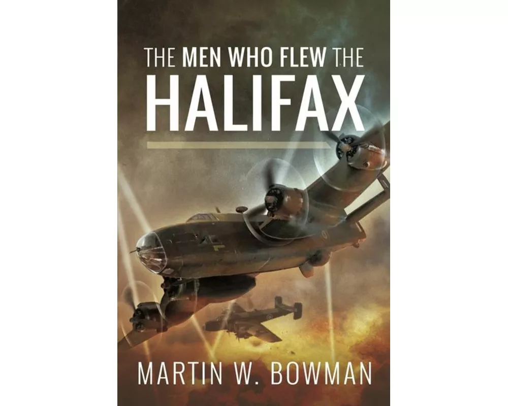 The Men Who Flew the Halifax
