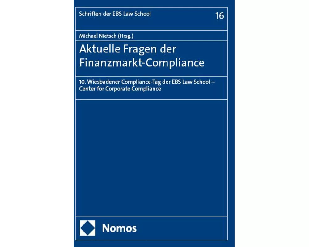 Aktuelle Fragen der Finanzmarkt-Compliance