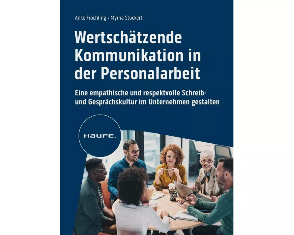 Wertschätzende Kommunikation in der Personalarbeit