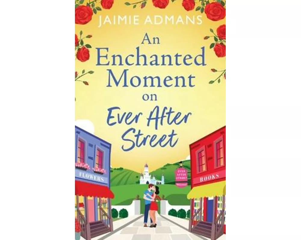 An Enchanted Moment on Ever After Street