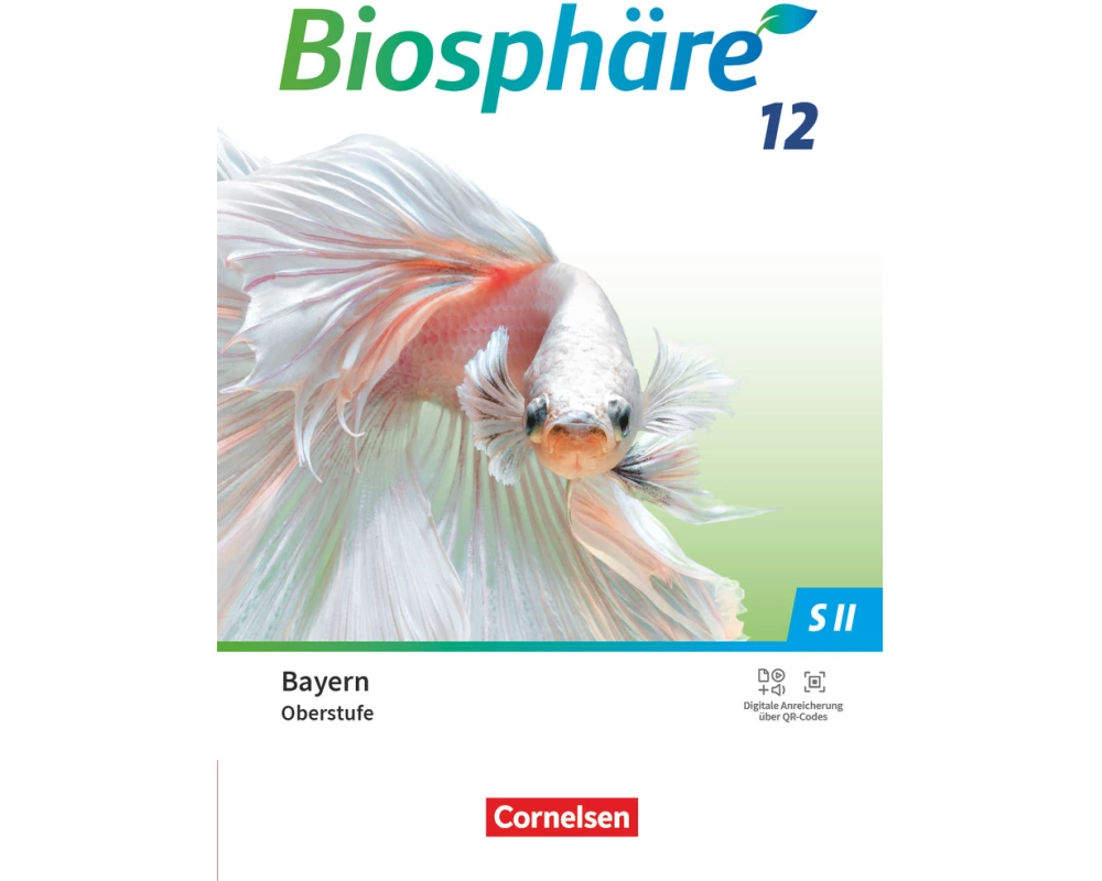 Biosphäre Sekundarstufe II - 2.0 - Bayern - 12. Jahrgangsstufe