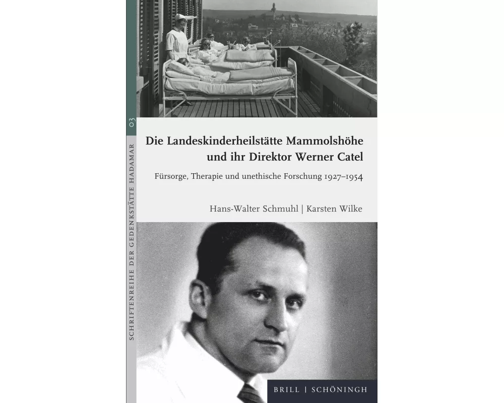 Die Landeskinderheilstätte Mammolshöhe und ihr Direktor Werner Catel