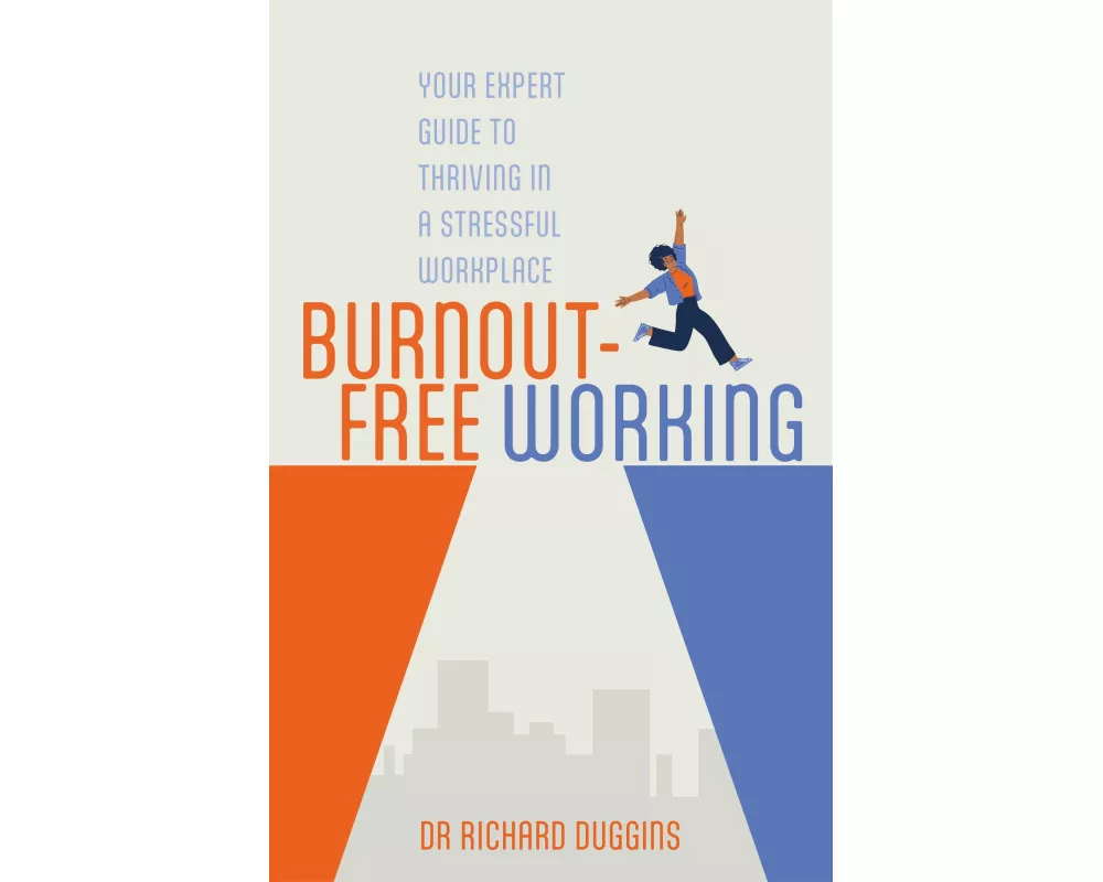 Burnout-Free Working