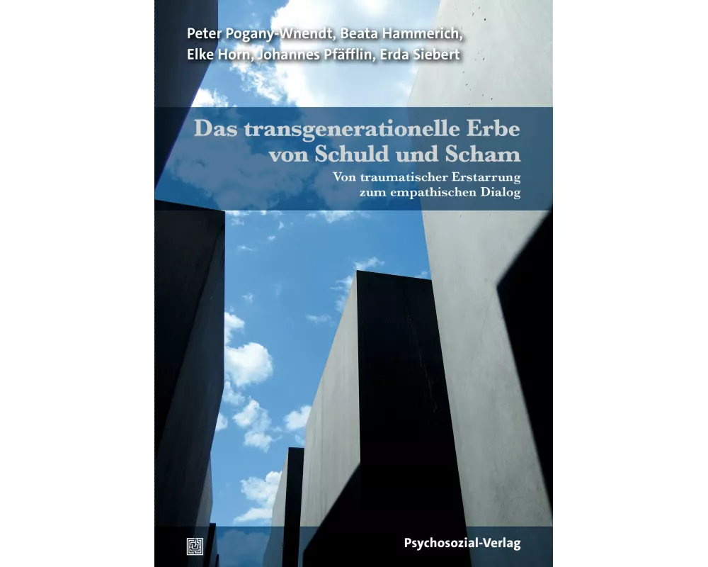 Das transgenerationelle Erbe von Schuld und Scham
