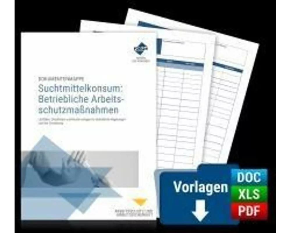 Dokumentenmappe Suchtmittelkonsum: Betriebliche Arbeitsschutzmaßnahmen