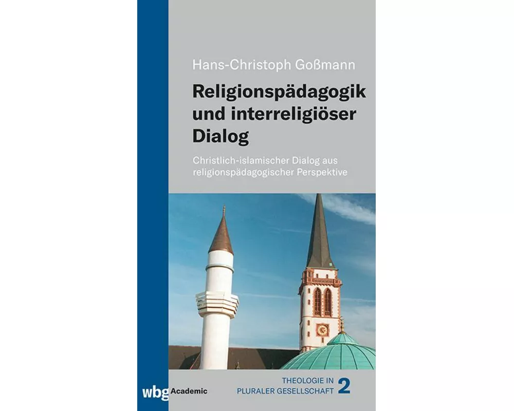 Religionspädagogik und interreligiöser Dialog