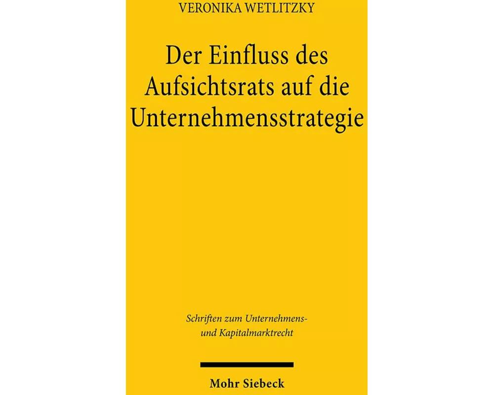 Der Einfluss des Aufsichtsrats auf die Unternehmensstrategie