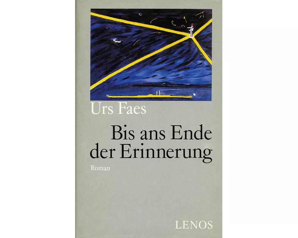 Bis ans Ende der Erinnerung