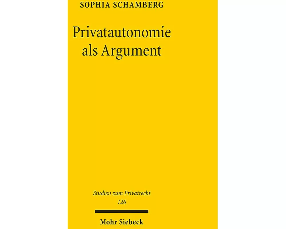 Privatautonomie als Argument