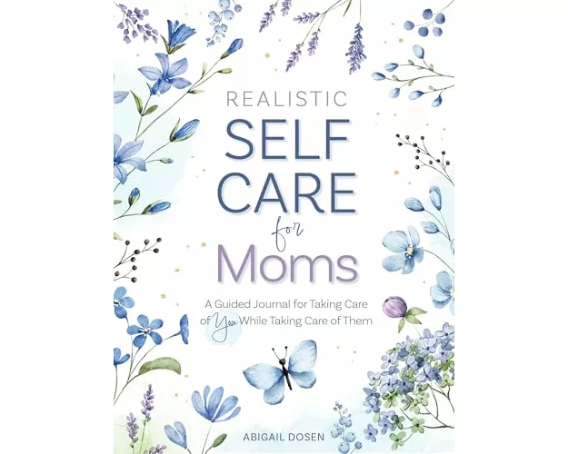 Realistic Self-Care for Moms