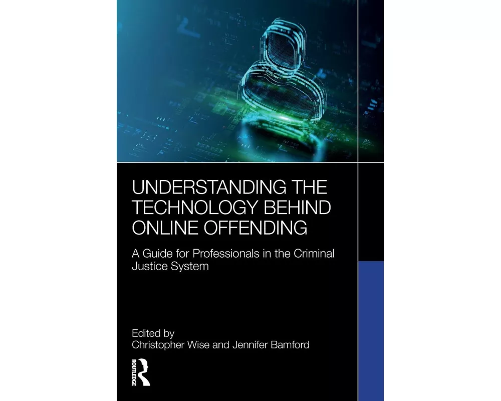 Understanding the Technology Behind Online Offending
