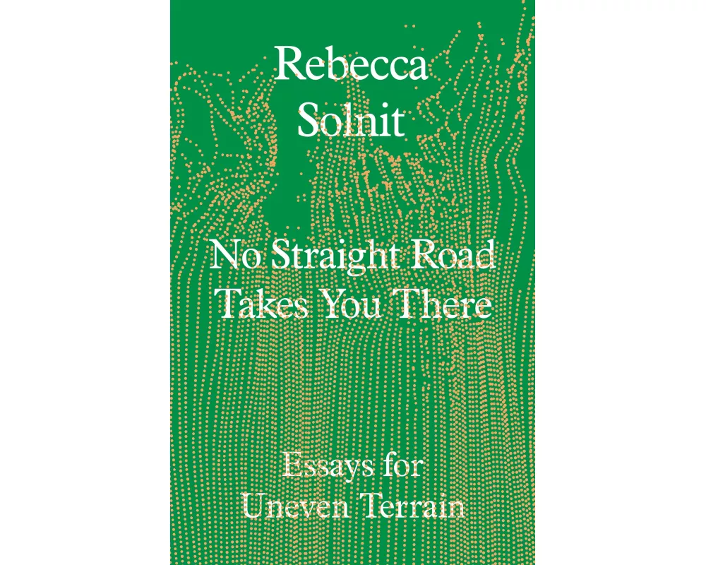 No Straight Road Takes You There