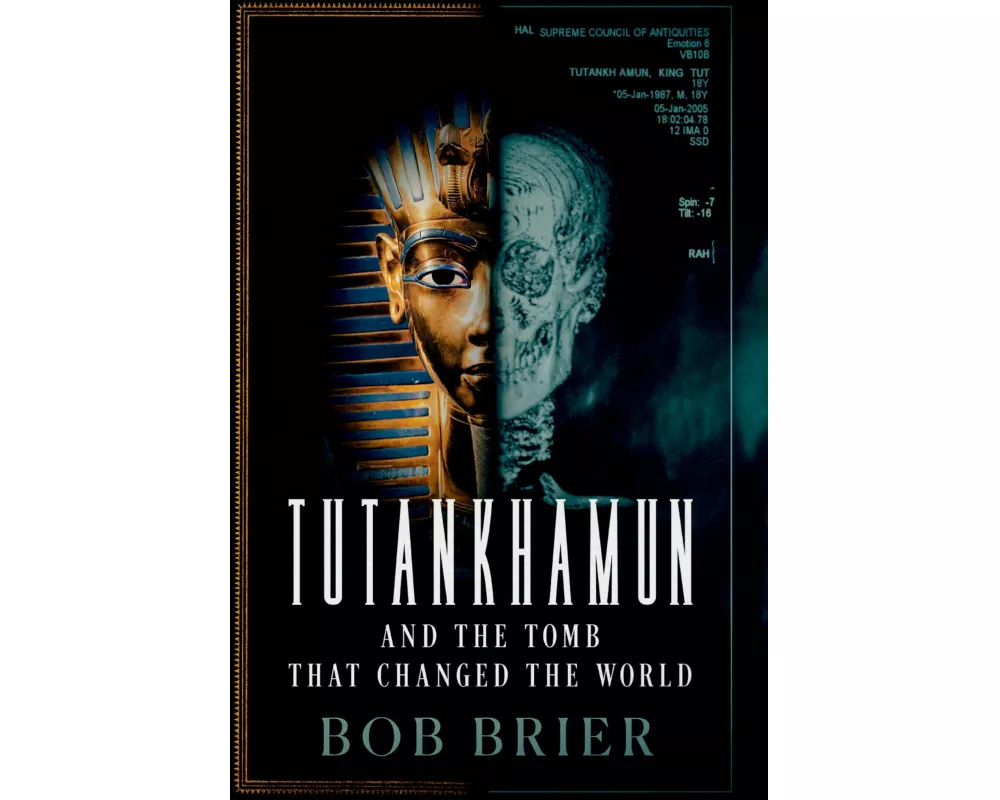 Tutankhamun and the Tomb that Changed the World