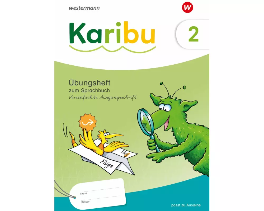 Karibu 2. Übungsheft. Vereinfachte Ausgangsschrift zum Sprachbuch