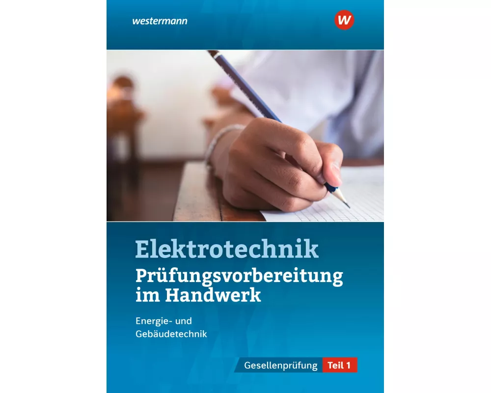 Prüfungsvorbereitung für die handwerklichen Elektroberufe